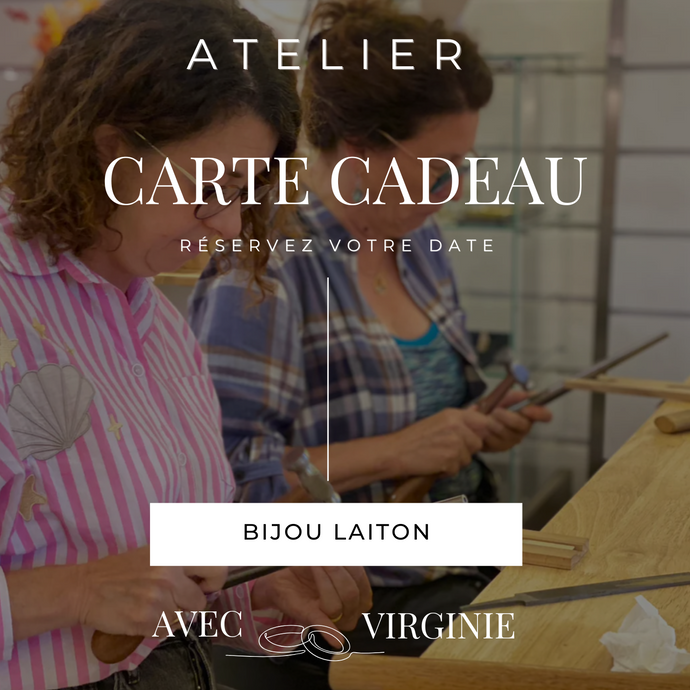Carte-cadeau Ateliers au choix - Bijou en Laiton